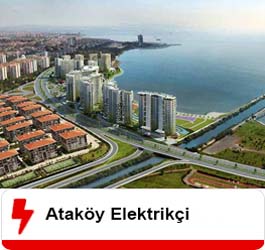 Ataköy Elektrikçi Ustası