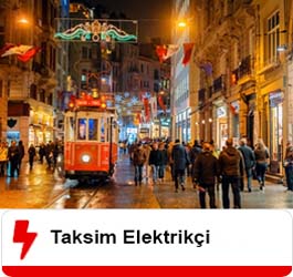 Taksim Elektrikçi Ustası