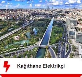 Kağıthane Elektrikçi Ustası